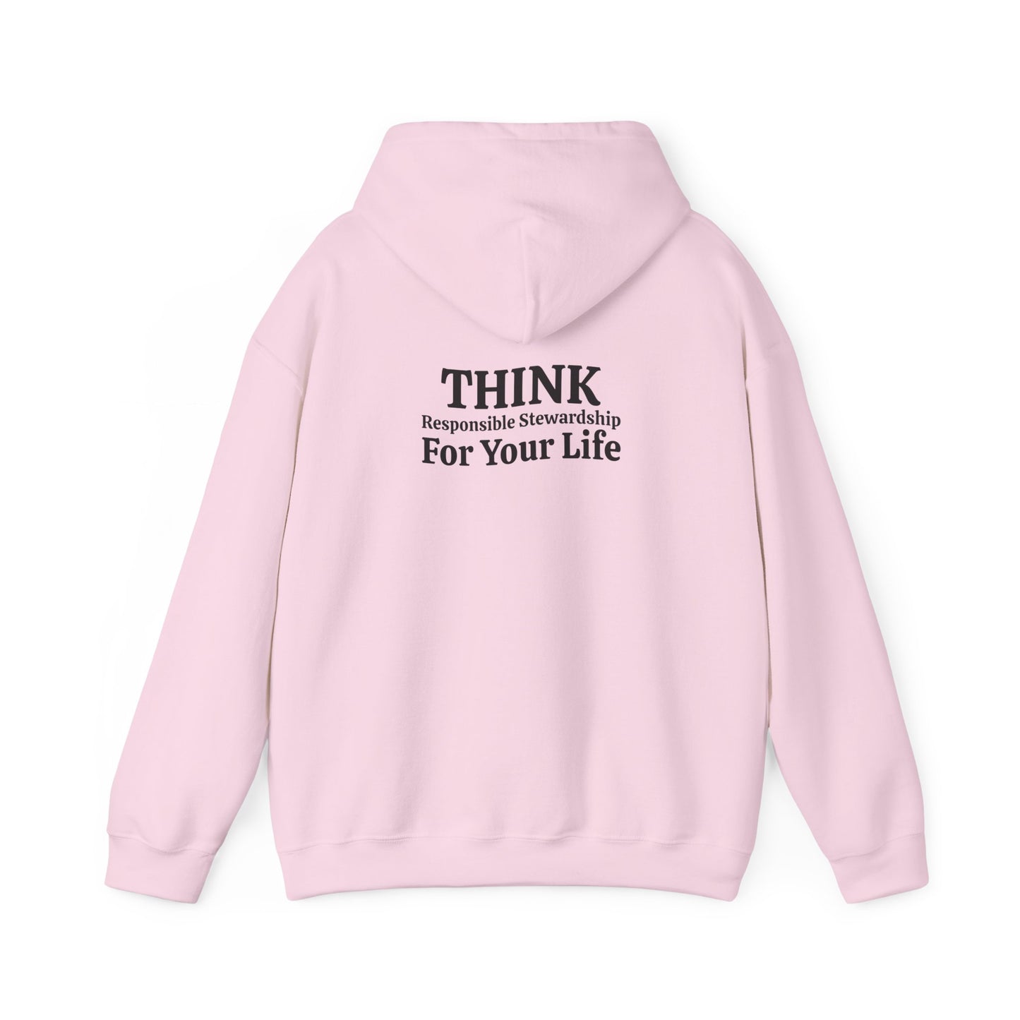 “I Said, Ye Are Gods”, “Think Responsible Stewardship, For Your Life” - Unisex Graphic Hoodie