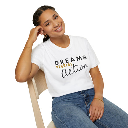 Dreams Require Action Graphic - (C) Motivation in Motion Tee