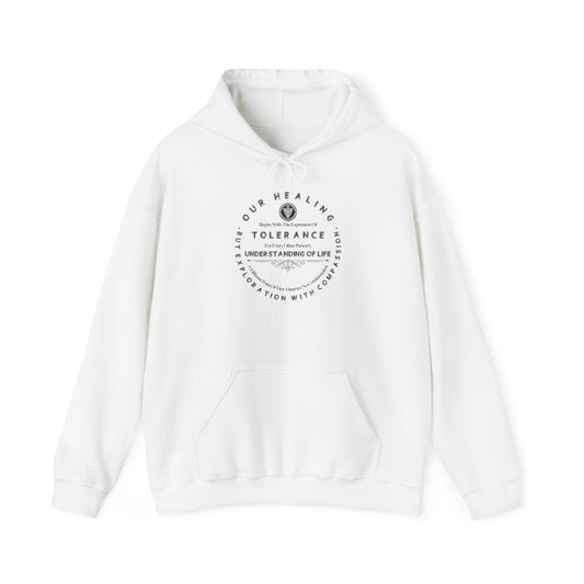 Our Healing Begins With The Expression Of Tolerance...Unisex Soft Style Hooded Sweatshirt