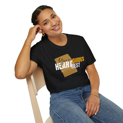 Your Heart Guides Best - Follow Your Path Tee