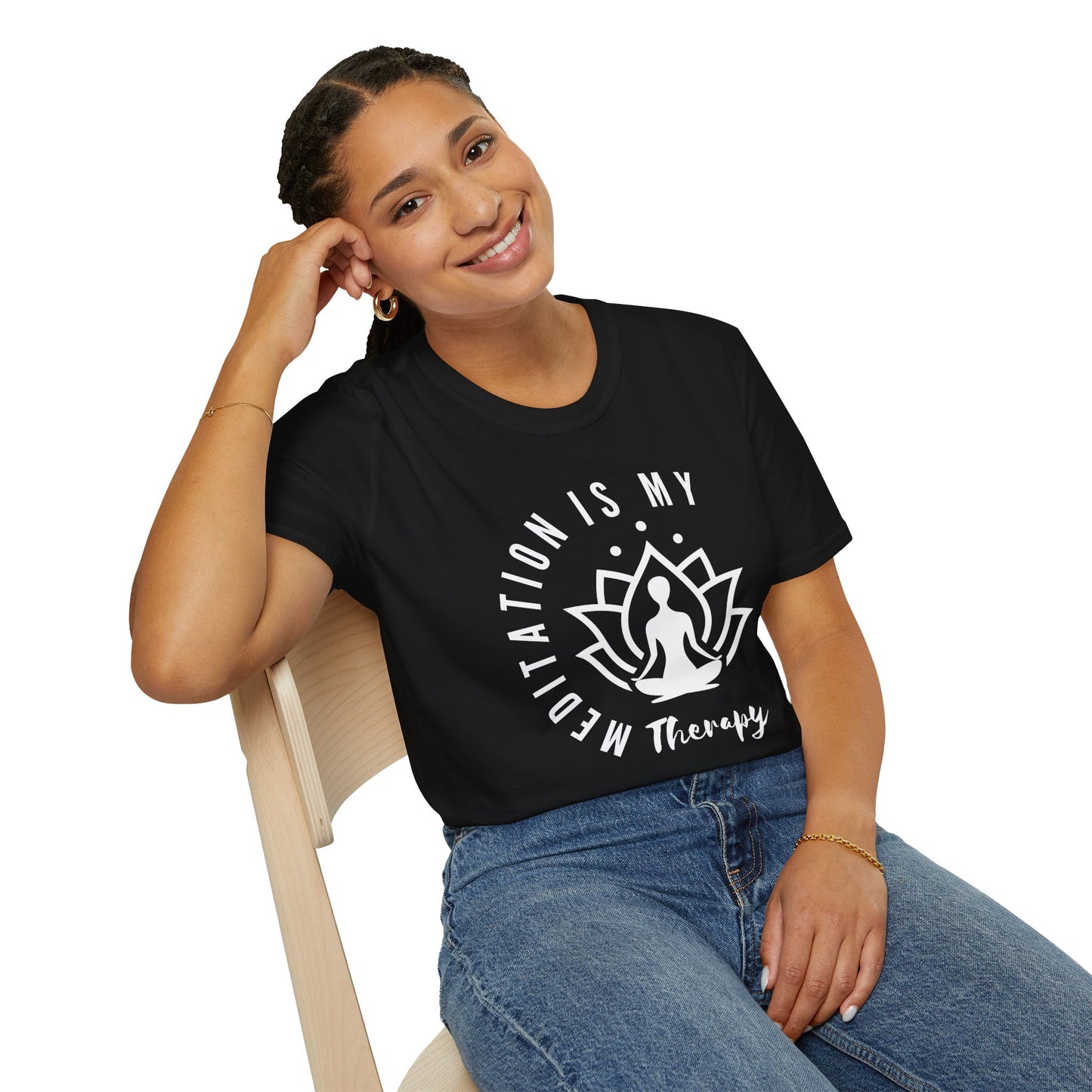 Meditation is My Therapy - Calm and Centered (W) Tee
