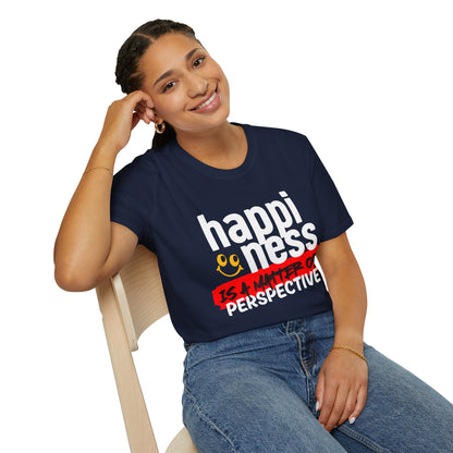 'Happiness Is a Matter Of Perspective', Unisex Design T-Shirt - For all Occasions