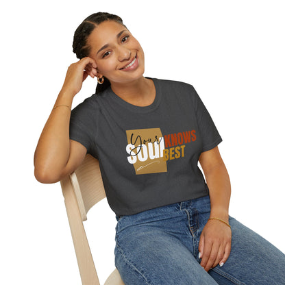 Your Soul Knows Best - Intuitive Wisdom Tee