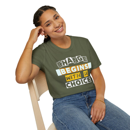Change Begins With a Choice - Empowerment Tee