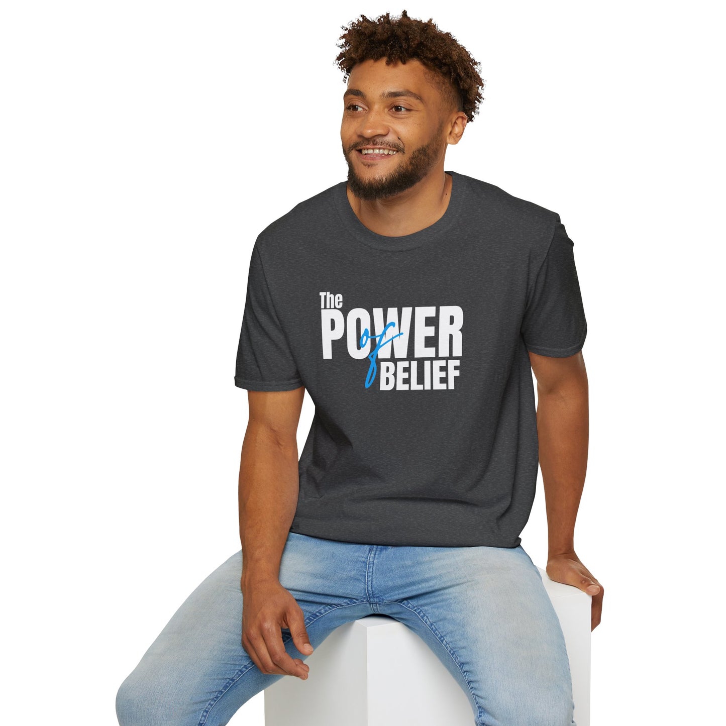 The Power of Belief - Motivational Graphic Tee