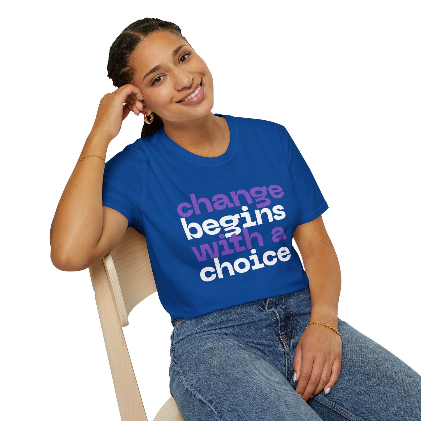 Change Begins With A Choice, Soft-style Typographic Unisex T-Shirt