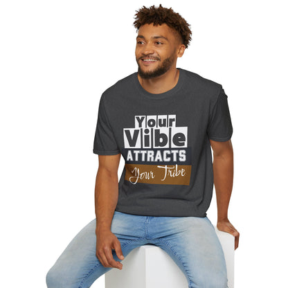 Your Vibe Attracts Your Tribe - Connection Tee (Unisex)