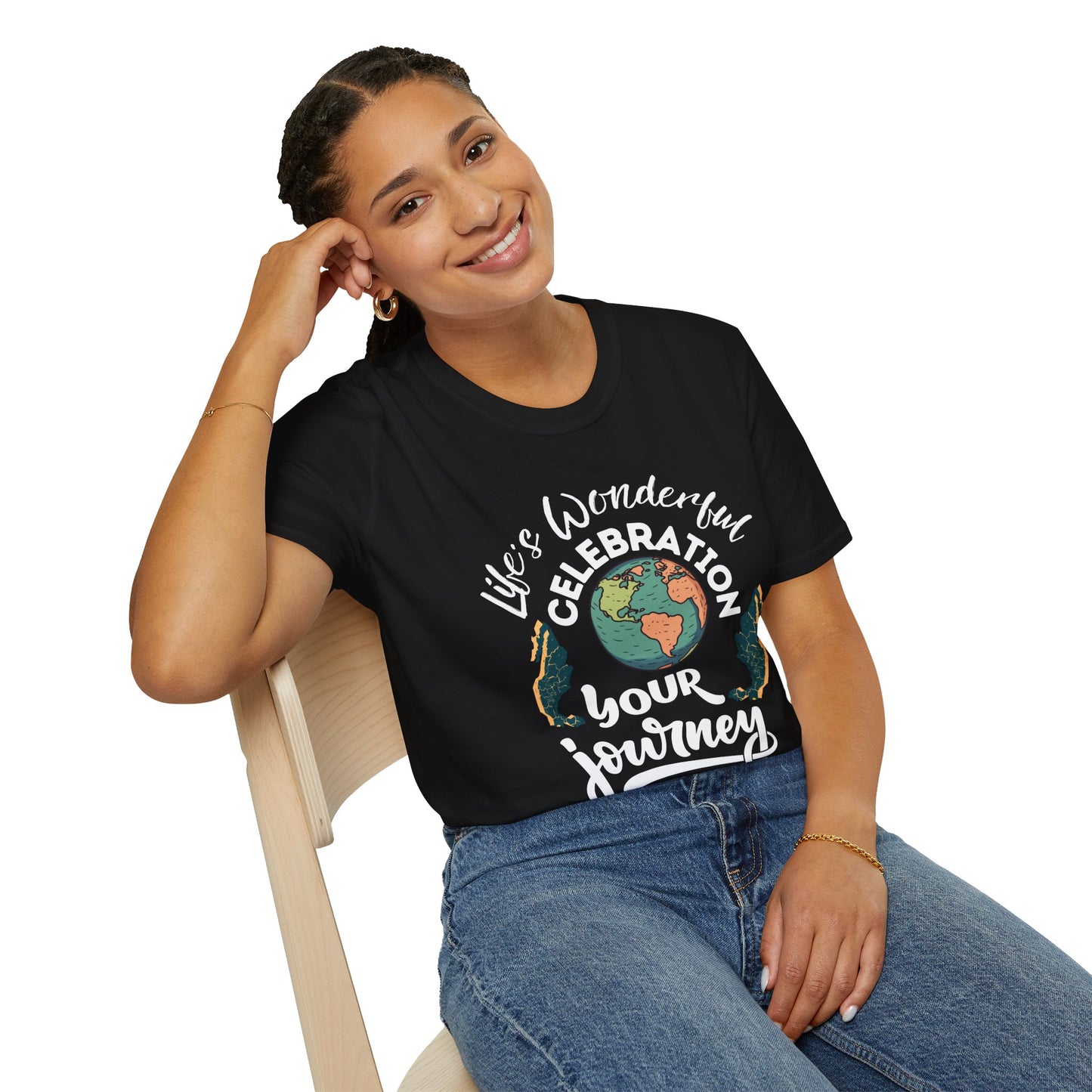 Life's Wonderful Celebration - Your Journey.. Stylish Unisex Graphic Tee