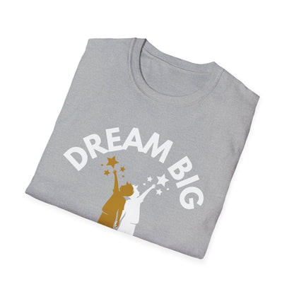 Dream Big Manifestation T-Shirt