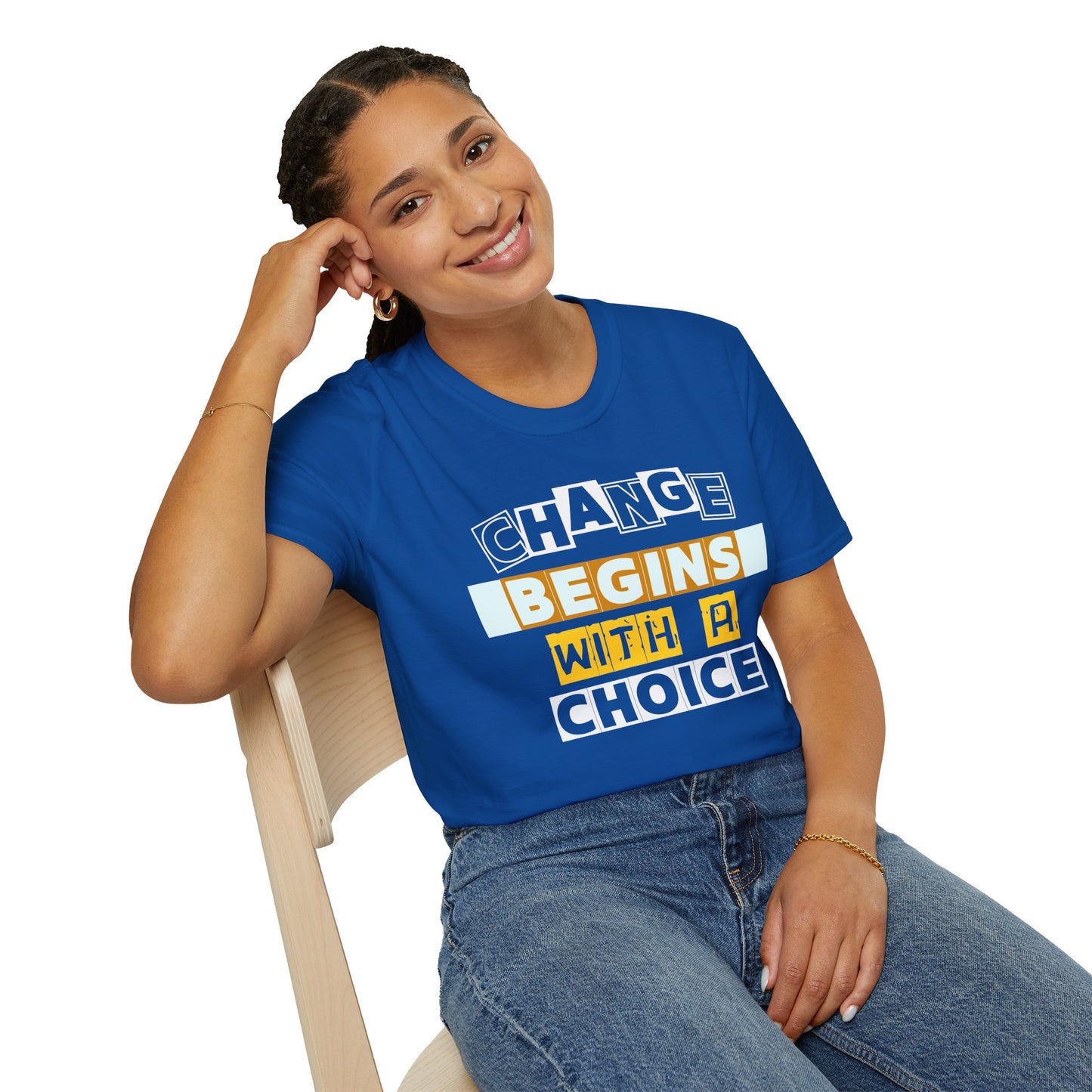 Change Begins With a Choice - Empowerment Tee