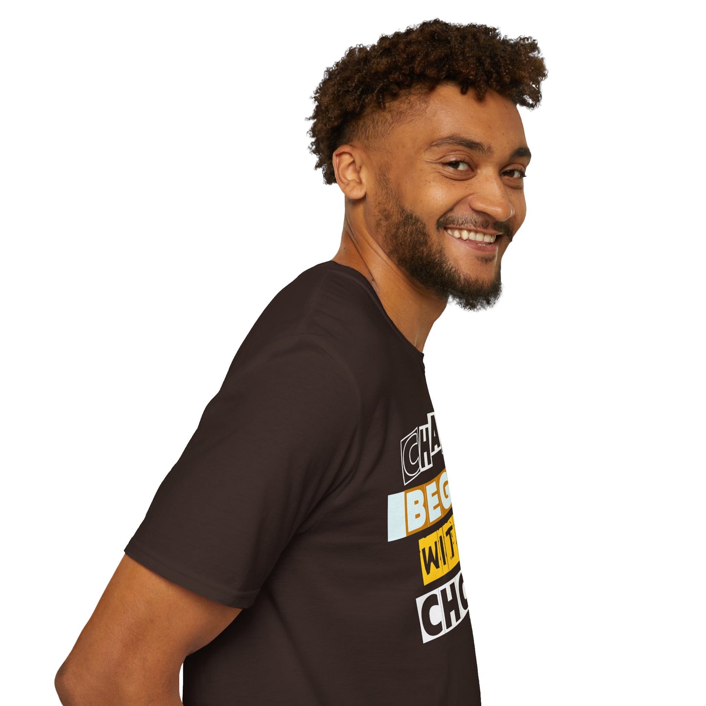 Change Begins With a Choice - Empowerment Tee