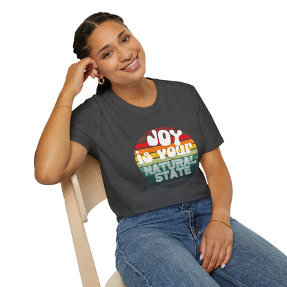 Joy is Your Natural State - Radiant Happiness Tee