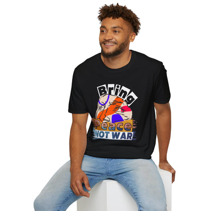 Bring Peace Not War - Harmony Advocate Tee