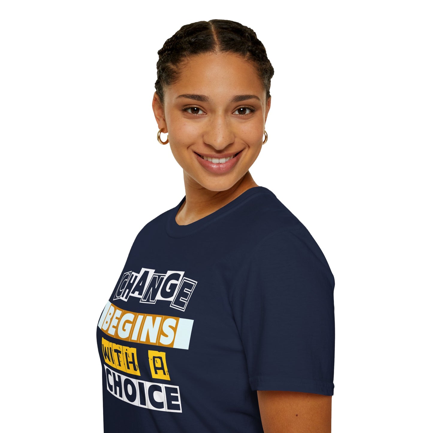 Change Begins With a Choice - Empowerment Tee