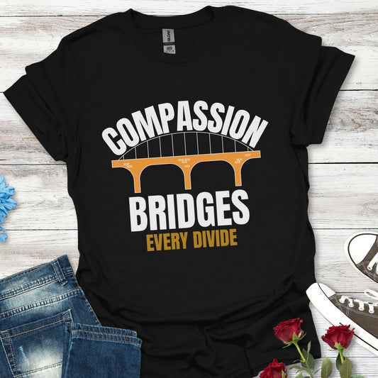 Compassion Bridges Every Divide - Unity Graphic Tee