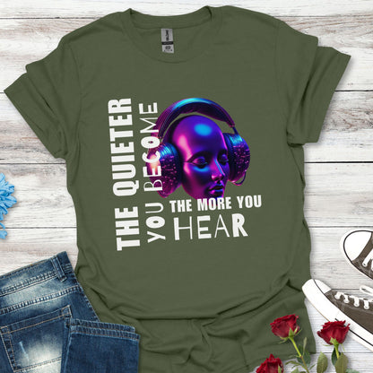 The Quieter You Become, The More You Hear – Soul Whisper Tee (Unisex)
