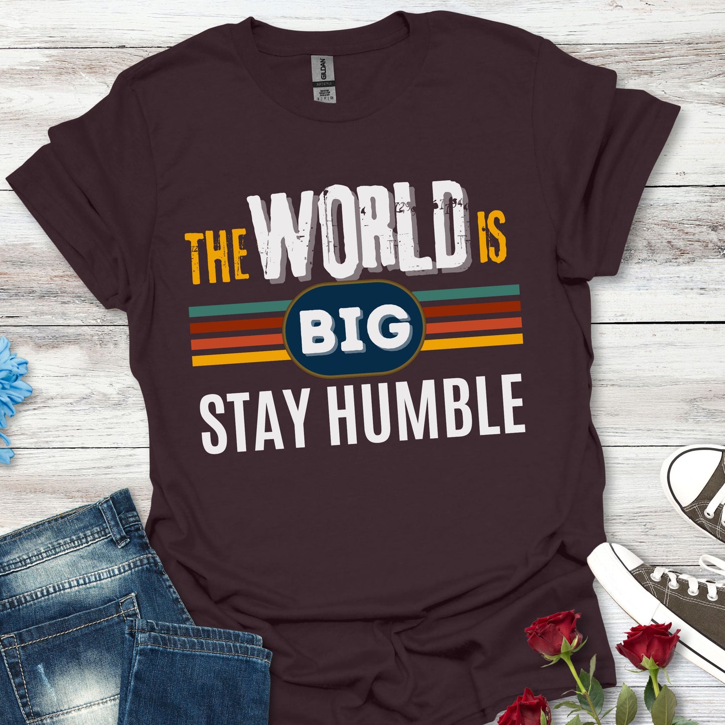 The World is Big, Stay Humble - Soft-style T-Shirt