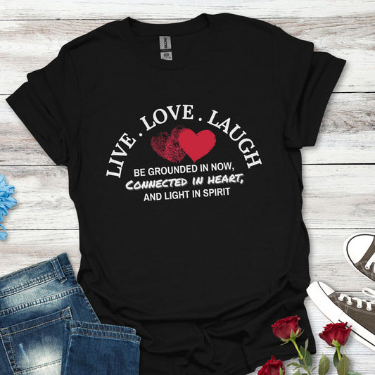 Live Love Laugh Heart Unisex T-Shirt