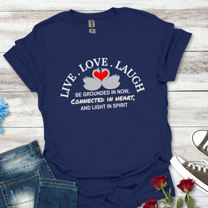 Live Love Laugh (Twin-Swan) Unisex T-Shirt