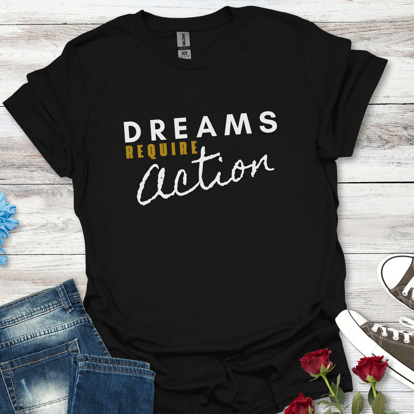 Dreams Require Action Graphic - (C) Motivation in Motion Tee