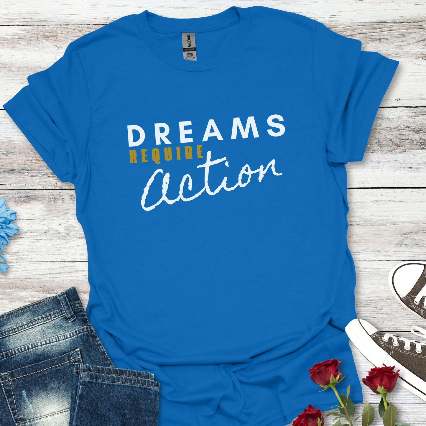 Dreams Require Action Graphic - (C) Motivation in Motion Tee