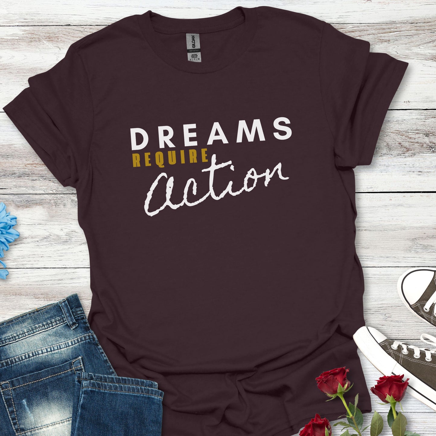 Dreams Require Action Graphic - (C) Motivation in Motion Tee