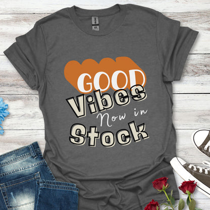 Good Vibes Now in Stock – Feel-Good Tee