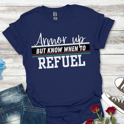 Armor Up but Know When to Refuel - Balance and Resilience Tee