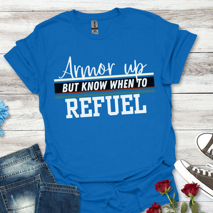 Armor Up but Know When to Refuel - Balance and Resilience Tee