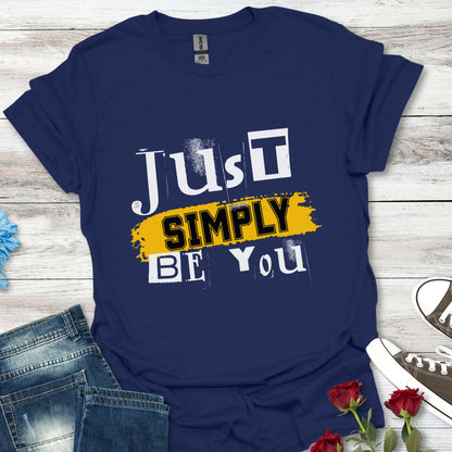 Just Simply Be You – Authentic Soul Tee