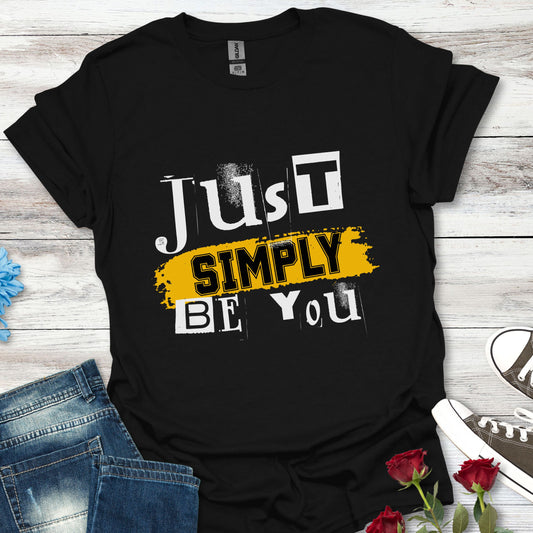 Just Simply Be You – Authentic Soul Tee