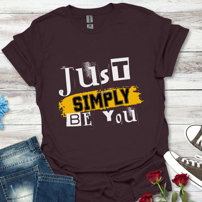 Just Simply Be You – Authentic Soul Tee