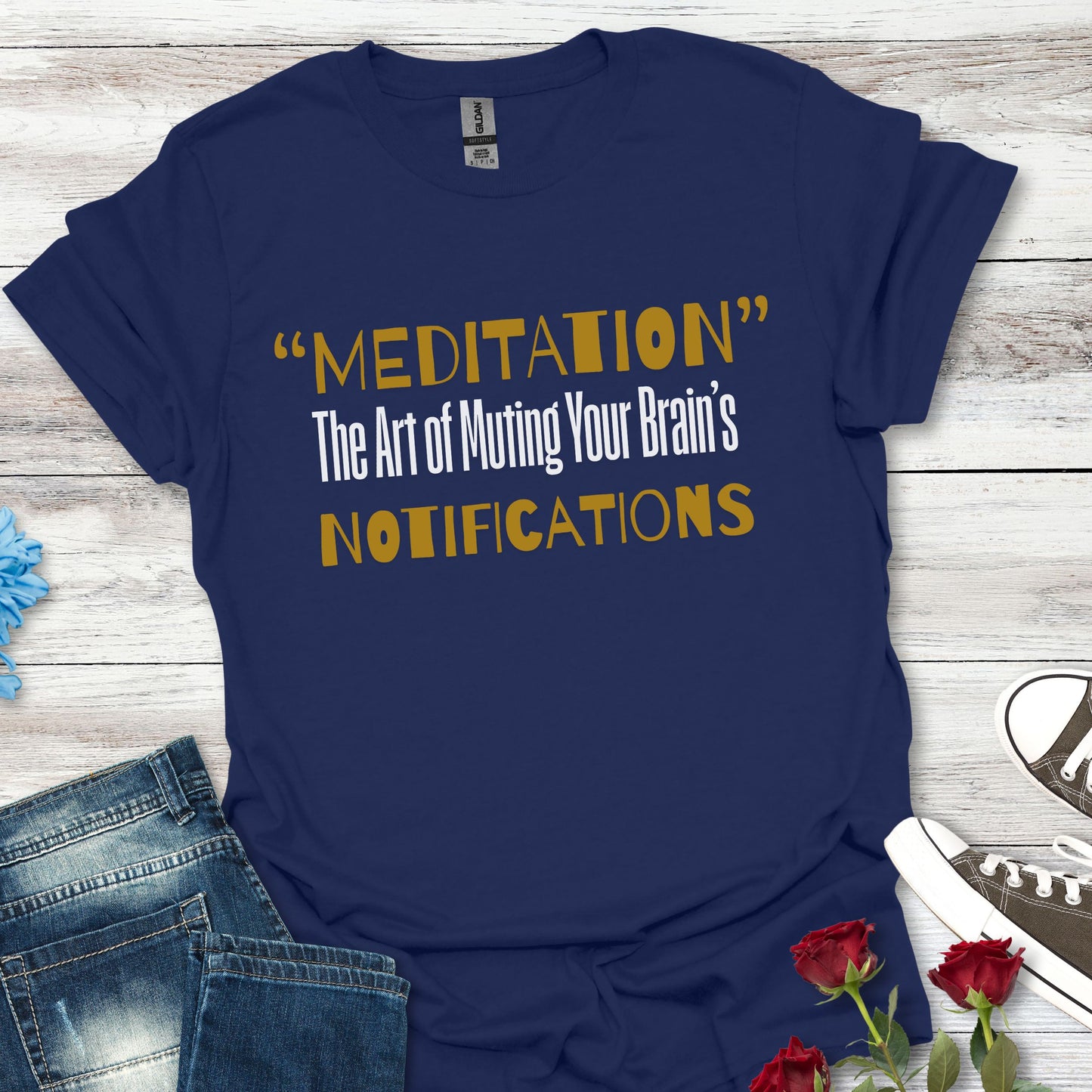 'MEDITATION' The Art Of Muting Your Brain's Notification - Mindful Mute Tee