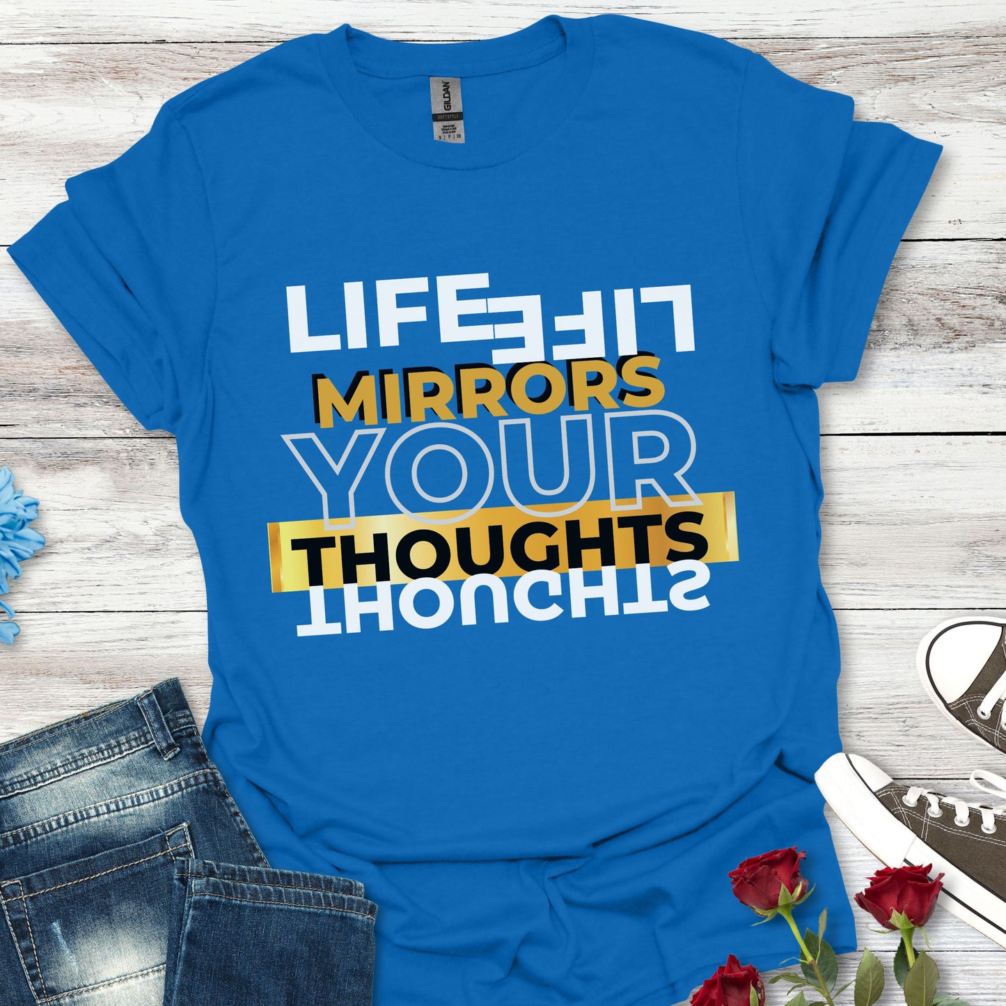 Life Mirrors Your Thoughts - Reflective Inspiration Tee