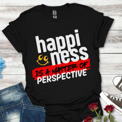 'Happiness Is a Matter Of Perspective', Unisex Design T-Shirt - For all Occasions