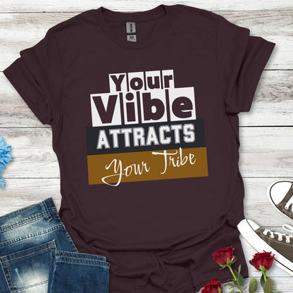 Your Vibe Attracts Your Tribe - Connection Tee (Unisex)