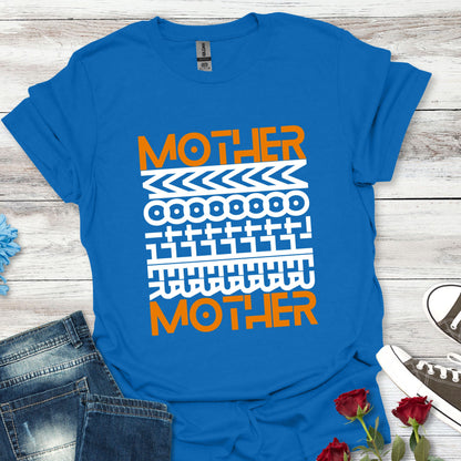 'MOTHER' - Soft, Bold and Beautiful Tee (For Her) - (W)