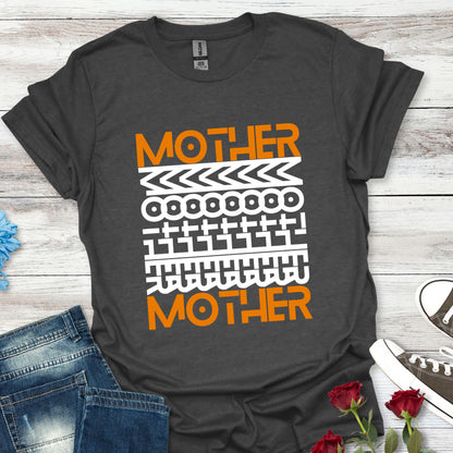 'MOTHER' - Soft, Bold and Beautiful Tee (For Her) - (W)