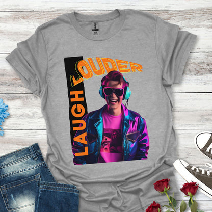 Laugh Louder (O) - Joyful Energy Tee