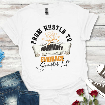 From Hustle to Harmony (Unisex) Tee