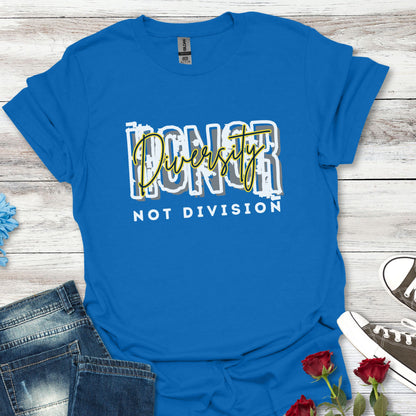 Honor Diversity, Not Division - Unisex Unity Tee