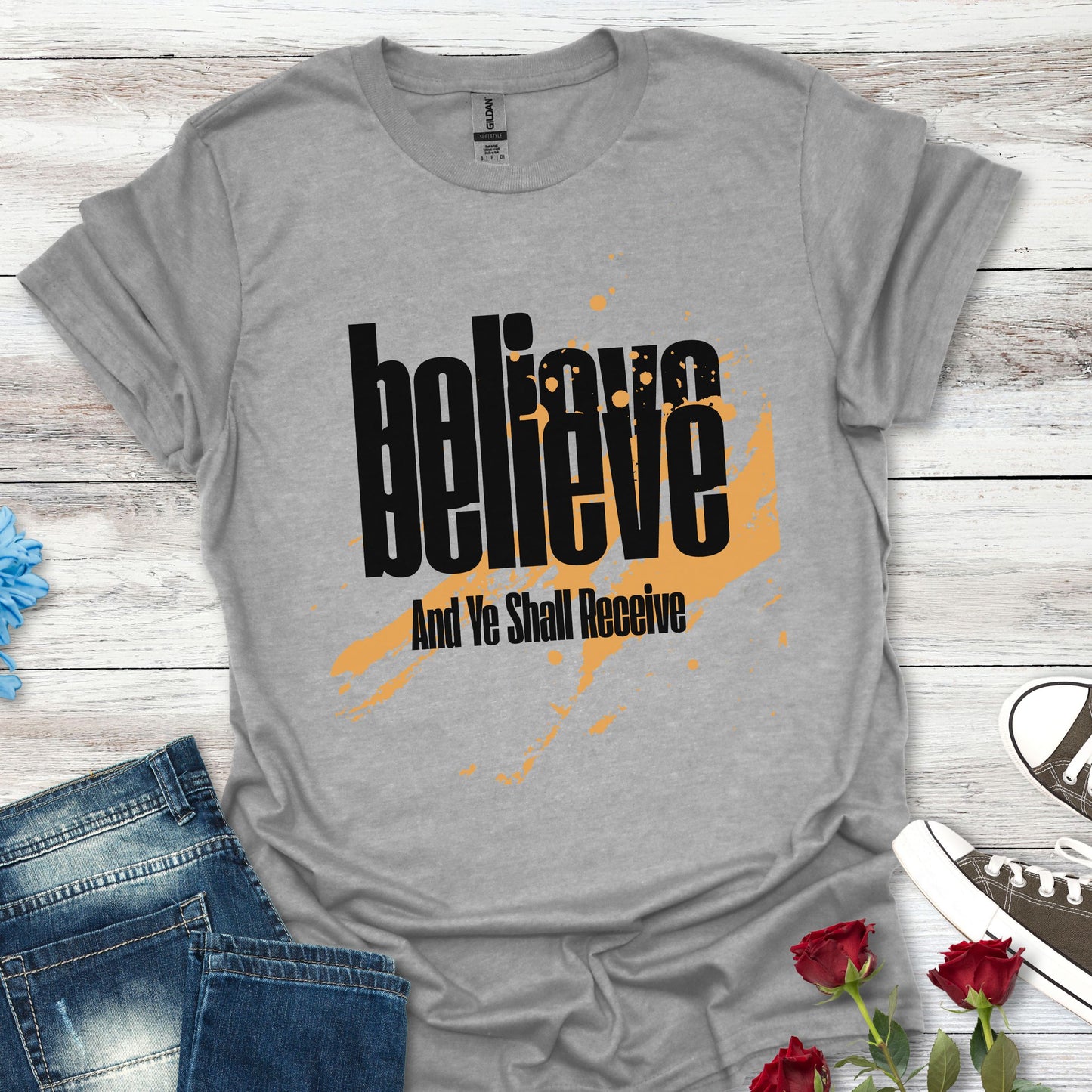 Believe And Ye Shall Receive  - Unisex Tee