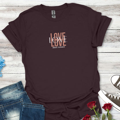 Love Breeds Tolerance – Unity in Action Tee