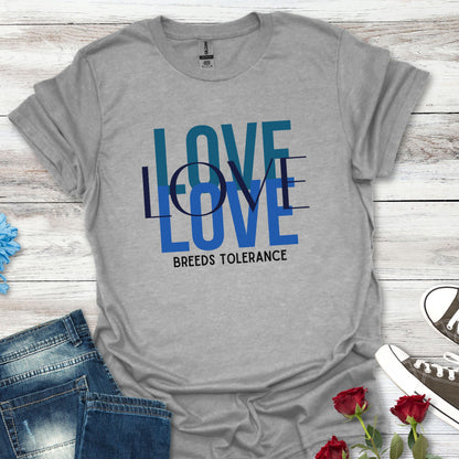 Love Breeds Tolerance (MC) – Unity in Action Tee