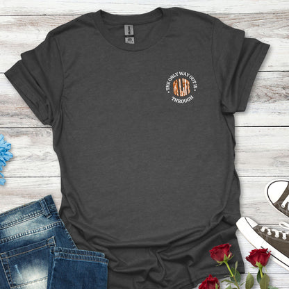 Motivational Unisex Softstyle T-Shirt - In Life, The Only Way Out Is Through (Pocket Graphic)