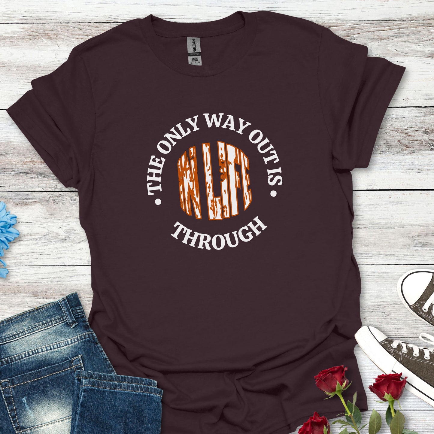 In Life, The Only Way Out Is Through (Center Graphic) - Motivational Unisex Soft-style T-Shirt