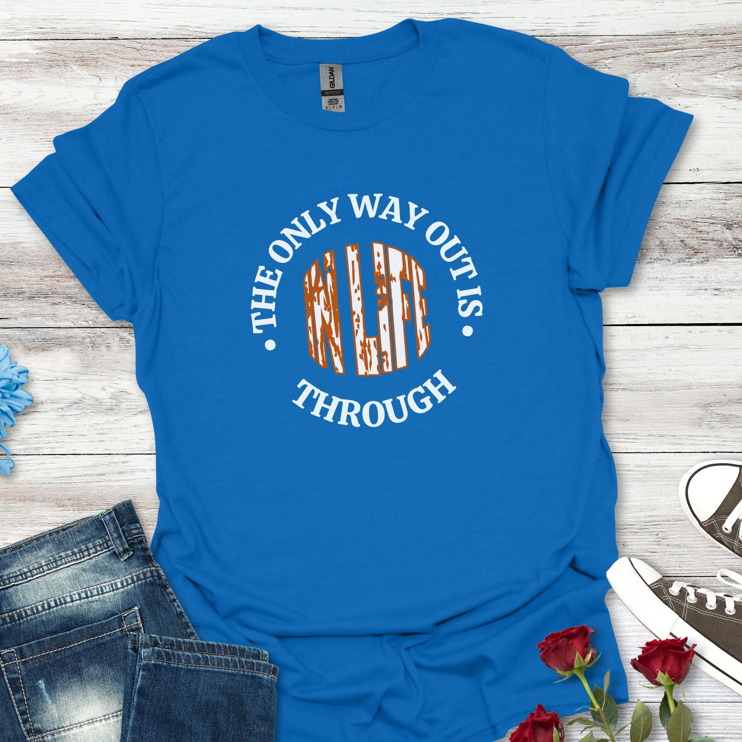 In Life, The Only Way Out Is Through (Center Graphic) - Motivational Unisex Soft-style T-Shirt