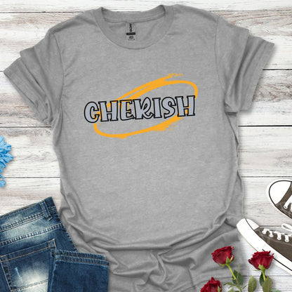 Cherish - Timeless Reminder Tee