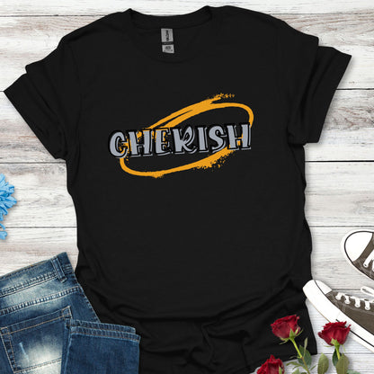 Cherish - Timeless Reminder Tee
