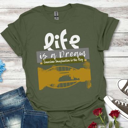 Life Is a Dream, Conscious Imagination Is Key – Intention-Led Tee (Unisex)